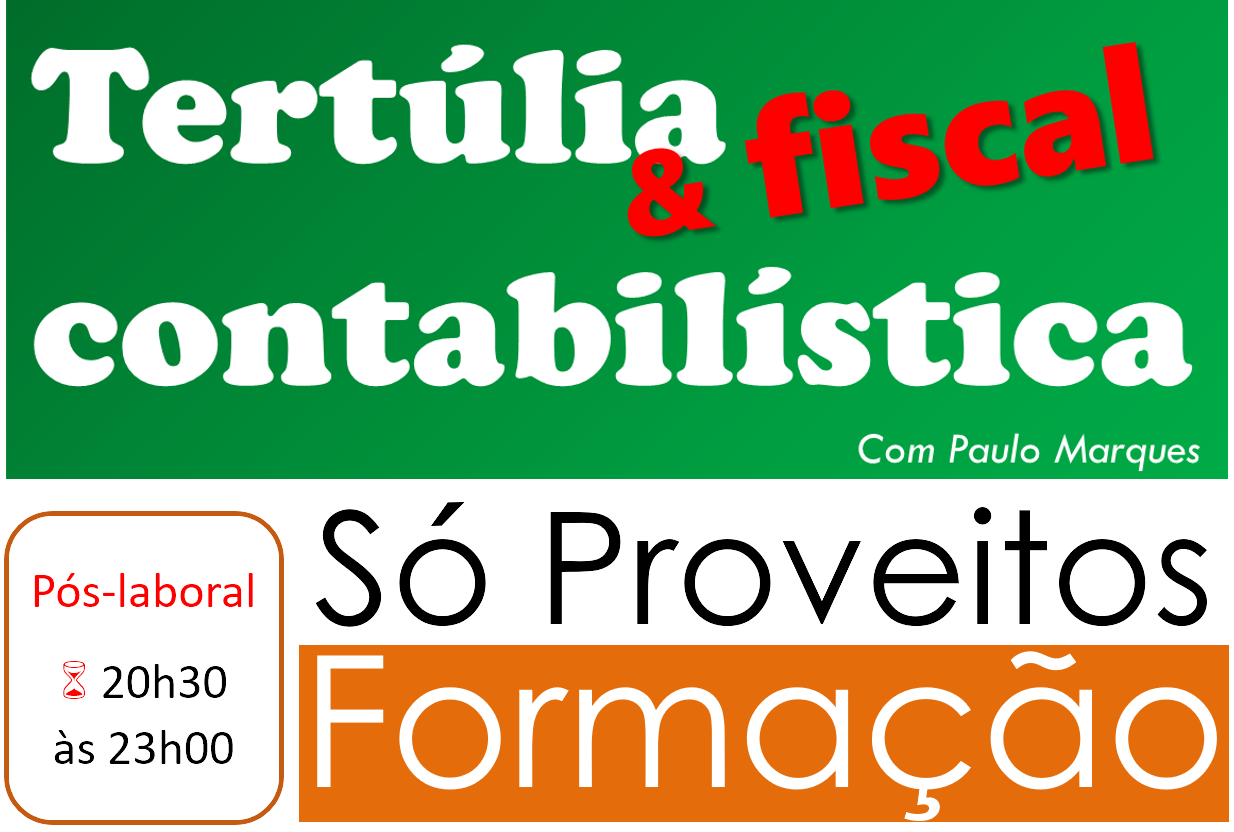 TERTÚLIA CONTABILÍSTICA & FISCAL – 03/jun
