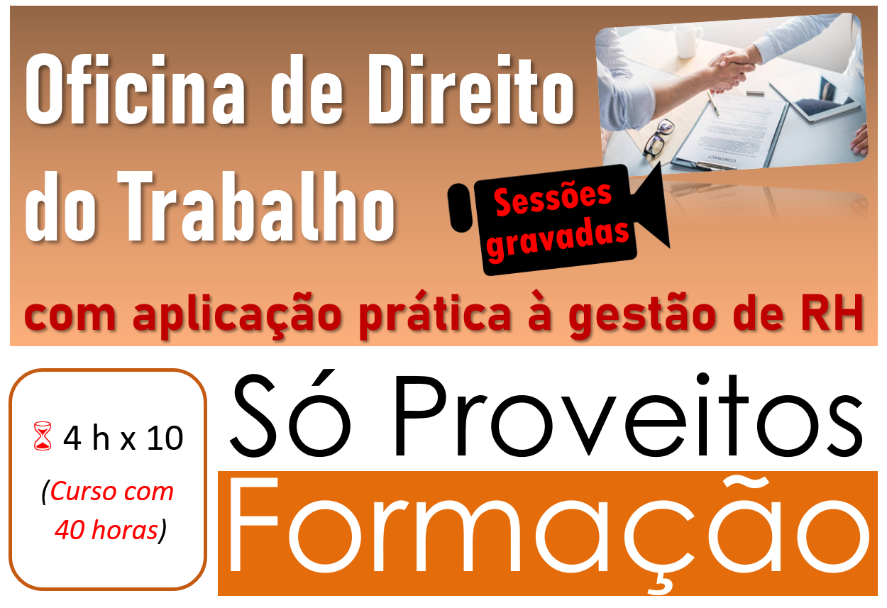 Oficina de Direito do Trabalho com aplicação prática à gestão de RH – Sessões gravadas
