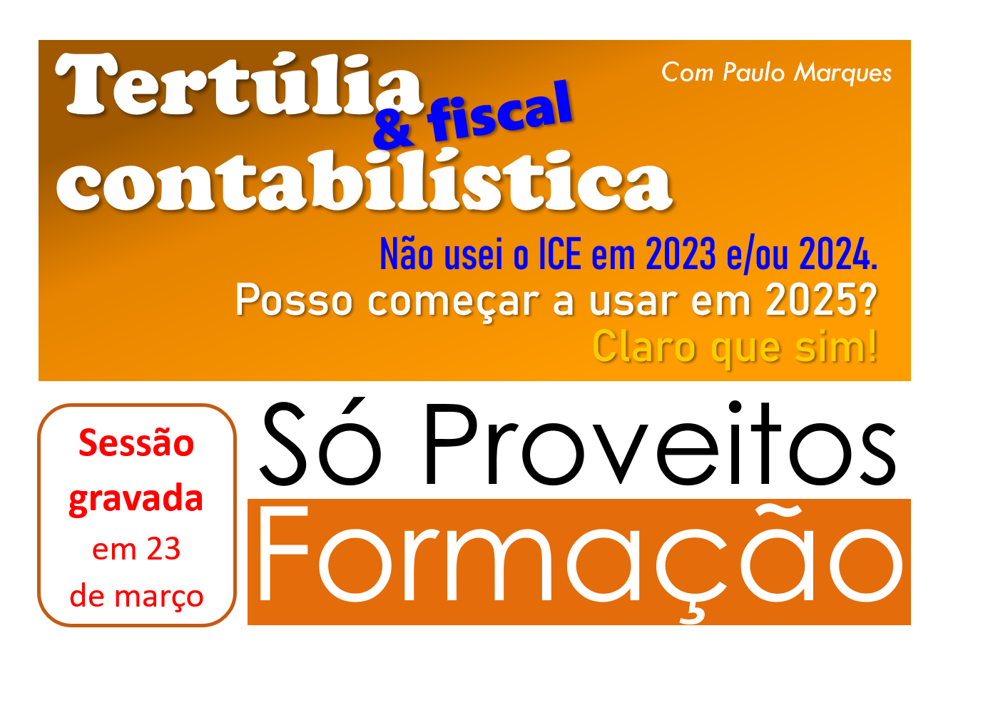 Não usei o ICE em 2023 e/ou 2024. Posso começar a usar em 2025? Claro que sim! – Sessão GRAVADA
