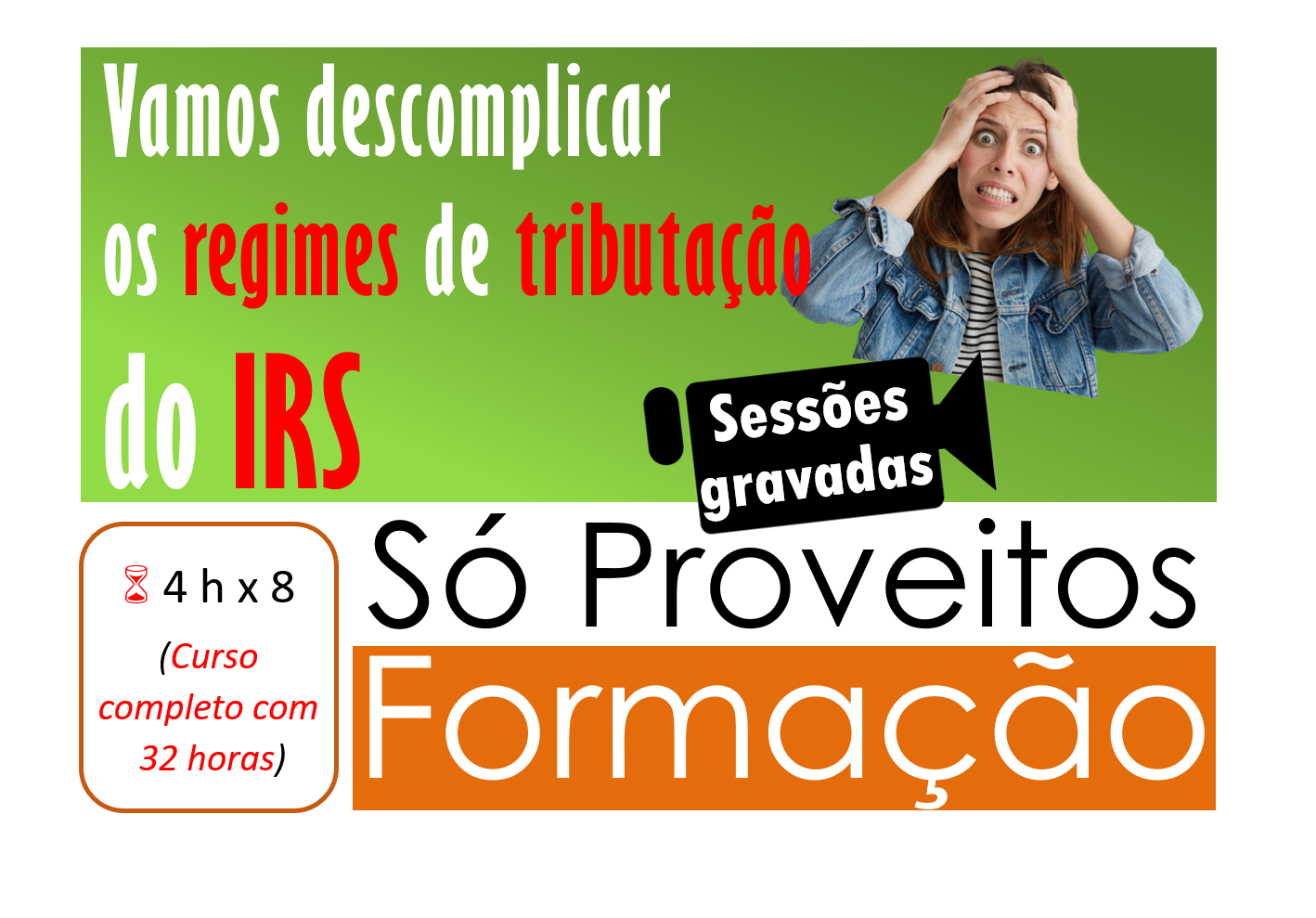 VAMOS DESCOMPLICAR OS REGIMES DE TRIBUTAÇÃO DO IRS - 3.ª Edição – Sessão gravada 