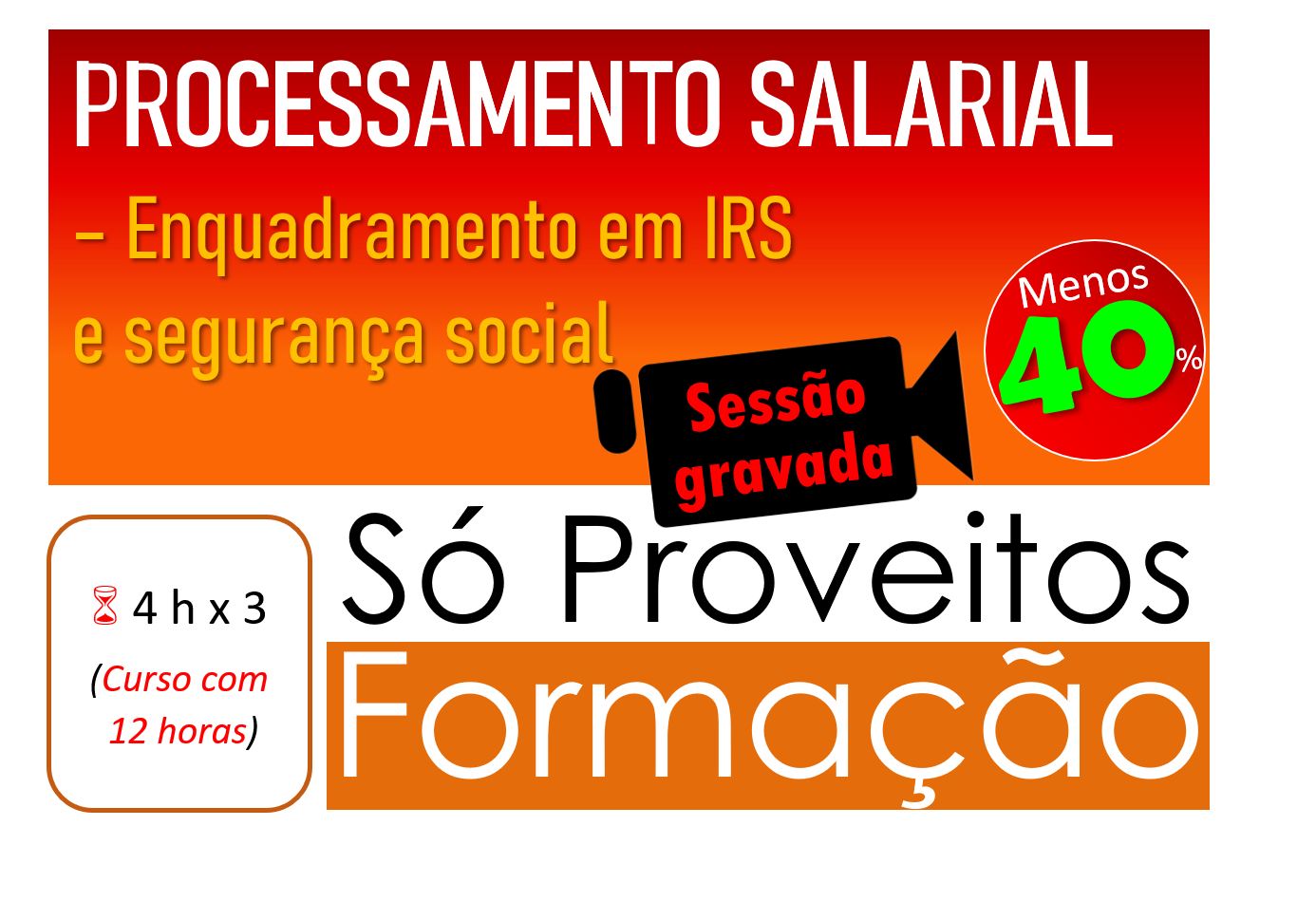 PROCESSAMENTO SALARIAL – Enquadramento em IRS e segurança social - Sessão gravada