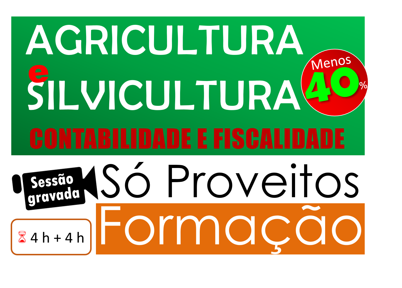 AGRICULTURA E SILVICULTURA ‒ Contabilidade e fiscalidade – Sessões gravadas 