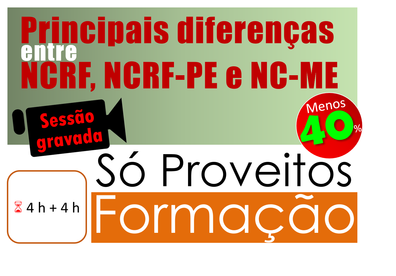 Principais diferenças entre NCRF, NCRF-PE e NC-ME – Sessões gravadas 