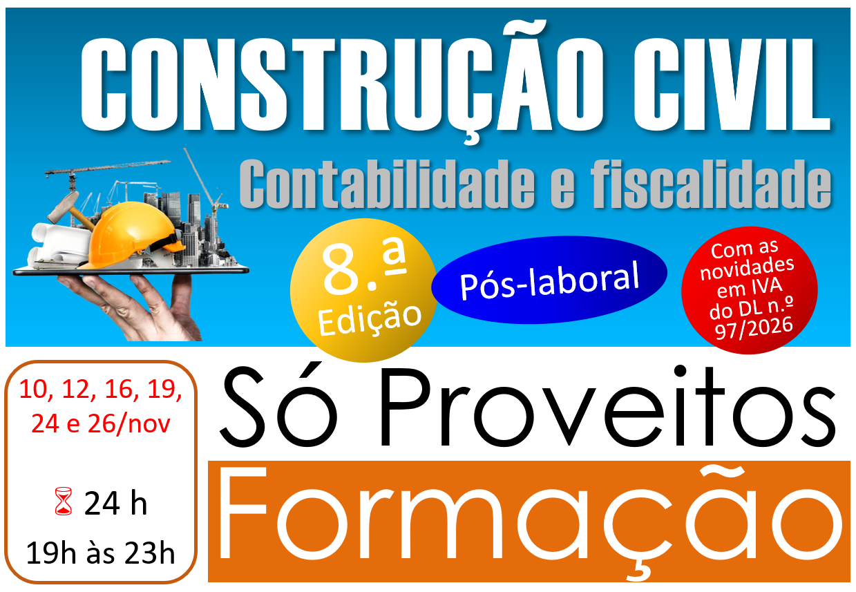 Construção civil - Contabilidade e fiscalidade – 8.ª ed. - Pós-laboral